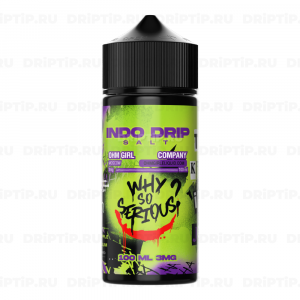 Indo Drip - Why So Serious Indo Drip - Why So Serious